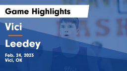 Vici  vs Leedey  Game Highlights - Feb. 24, 2023