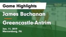 James Buchanan  vs Greencastle-Antrim  Game Highlights - Jan. 11, 2019