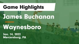 James Buchanan  vs Waynesboro  Game Highlights - Jan. 14, 2022
