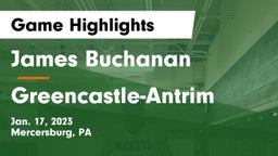 James Buchanan  vs Greencastle-Antrim  Game Highlights - Jan. 17, 2023