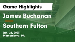 James Buchanan  vs Southern Fulton Game Highlights - Jan. 21, 2023