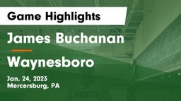 James Buchanan  vs Waynesboro  Game Highlights - Jan. 24, 2023