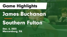 James Buchanan  vs Southern Fulton Game Highlights - Dec. 6, 2023