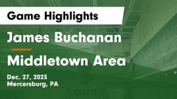 James Buchanan  vs Middletown Area  Game Highlights - Dec. 27, 2023