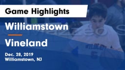 Williamstown  vs Vineland  Game Highlights - Dec. 28, 2019