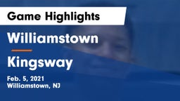 Williamstown  vs Kingsway  Game Highlights - Feb. 5, 2021