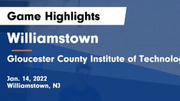Williamstown  vs Gloucester County Institute of Technology Game Highlights - Jan. 14, 2022