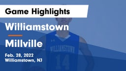 Williamstown  vs Millville  Game Highlights - Feb. 28, 2022