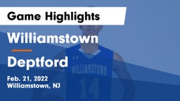 Williamstown  vs Deptford  Game Highlights - Feb. 21, 2022