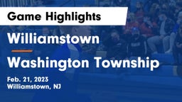 Williamstown  vs Washington Township  Game Highlights - Feb. 21, 2023