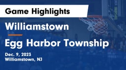 Williamstown  vs Egg Harbor Township  Game Highlights - Dec. 9, 2023