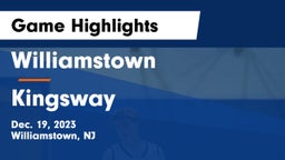 Williamstown  vs Kingsway  Game Highlights - Dec. 19, 2023