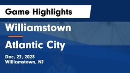 Williamstown  vs Atlantic City  Game Highlights - Dec. 22, 2023