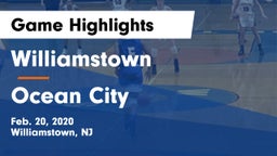 Williamstown  vs Ocean City  Game Highlights - Feb. 20, 2020