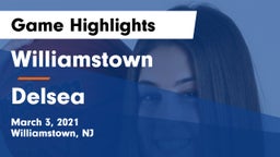 Williamstown  vs Delsea Game Highlights - March 3, 2021