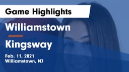 Williamstown  vs Kingsway  Game Highlights - Feb. 11, 2021