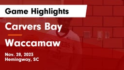 Carvers Bay  vs Waccamaw  Game Highlights - Nov. 28, 2023