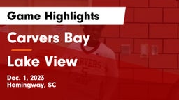 Carvers Bay  vs Lake View Game Highlights - Dec. 1, 2023