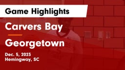 Carvers Bay  vs Georgetown  Game Highlights - Dec. 5, 2023