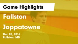 Fallston  vs Joppatowne  Game Highlights - Dec 05, 2016