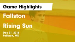 Fallston  vs Rising Sun  Game Highlights - Dec 21, 2016