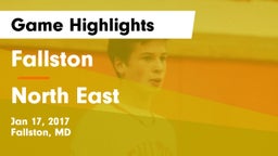 Fallston  vs North East Game Highlights - Jan 17, 2017