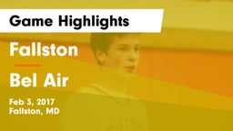 Fallston  vs Bel Air Game Highlights - Feb 3, 2017