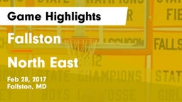 Fallston  vs North East Game Highlights - Feb 28, 2017