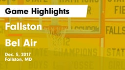 Fallston  vs Bel Air  Game Highlights - Dec. 5, 2017