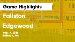 Fallston  vs Edgewood  Game Highlights - Feb. 9, 2018