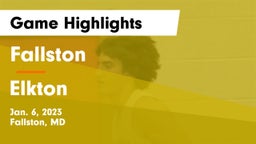 Fallston  vs Elkton  Game Highlights - Jan. 6, 2023