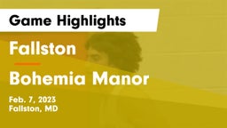 Fallston  vs Bohemia Manor  Game Highlights - Feb. 7, 2023