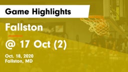 Fallston  vs @ 17 Oct (2) Game Highlights - Oct. 18, 2020