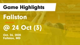 Fallston  vs @ 24 Oct (3) Game Highlights - Oct. 26, 2020