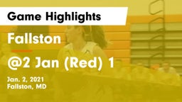 Fallston  vs @2 Jan (Red) 1 Game Highlights - Jan. 2, 2021