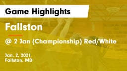 Fallston  vs @ 2 Jan (Championship) Red/White Game Highlights - Jan. 2, 2021