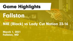 Fallston  vs N4E (Black) vs Lady Cut Nation 23-16 Game Highlights - March 1, 2021
