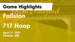 Fallston  vs *** Hoop Game Highlights - April 17, 2021