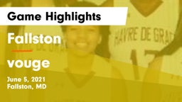 Fallston  vs vouge Game Highlights - June 5, 2021