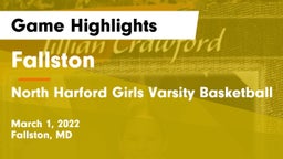 Fallston  vs North Harford  Girls Varsity Basketball Game Highlights - March 1, 2022