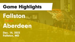 Fallston  vs Aberdeen  Game Highlights - Dec. 14, 2023