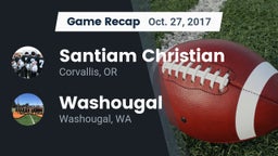 Recap: Santiam Christian  vs. Washougal  2017