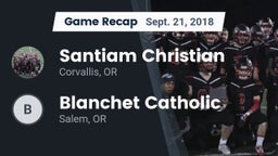 Recap: Santiam Christian  vs. Blanchet Catholic  2018