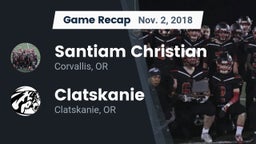 Recap: Santiam Christian  vs. Clatskanie  2018