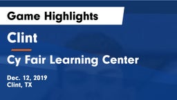 Clint  vs Cy Fair Learning Center Game Highlights - Dec. 12, 2019