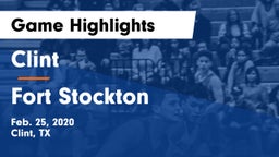 Clint  vs Fort Stockton  Game Highlights - Feb. 25, 2020