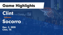 Clint  vs Socorro  Game Highlights - Dec. 2, 2020