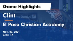Clint  vs El Paso Christian Academy Game Highlights - Nov. 20, 2021