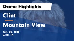 Clint  vs Mountain View  Game Highlights - Jan. 20, 2023
