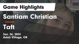 Santiam Christian  vs Taft  Game Highlights - Jan. 26, 2024